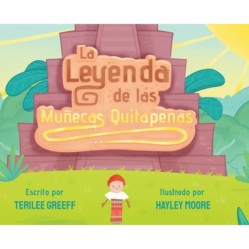 La Leyenda de Las Muñecas Quitapenas