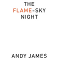 The Flame-Sky Night