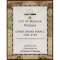 City of Norfolk, Virginia Court Order Book 1, 1761-1769