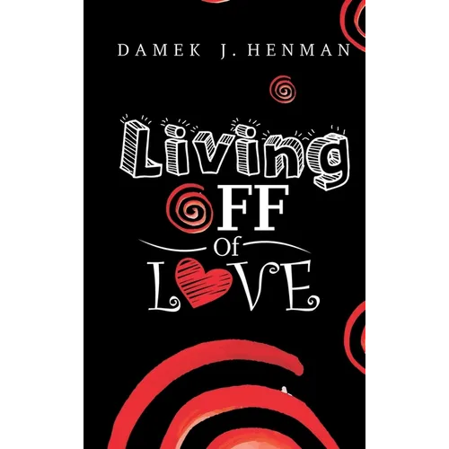 Living Off of Love