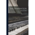 The Examination Fugue