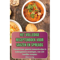 Het Volledige Receptenboek Voor Sauzen En Spreads