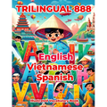 Trilingual 888 English Vietnamese Spanish Illustrated Vocabulary Book: Colorful Edition