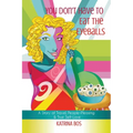 You Don't Have to Eat the Eyeballs: A Story of Travel, People-Pleasing & True Self-Love