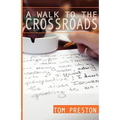 A Walk to the Crossroads