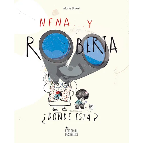 Nena, Y Roberta ¿Dónde Está?