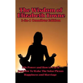 The Wisdom of Elizabeth Towne: Life Power and How to Use It, Just How to Wake the Solar Plexus, Happiness and Marriage
