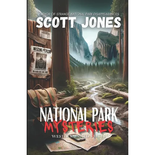 National Park Mysteries: Western United States