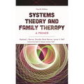 Systems Theory and Family Therapy: A Primer