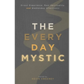 The Everyday Mystic
