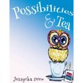 Possibilities and Tea