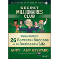 Secret Millionaires Club: Warren Buffett's 26 Secrets to Success in the Business of Life