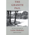 The Granite Pail: The Selected Poems of Lorine Niedecker