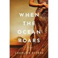 When the Ocean Roars