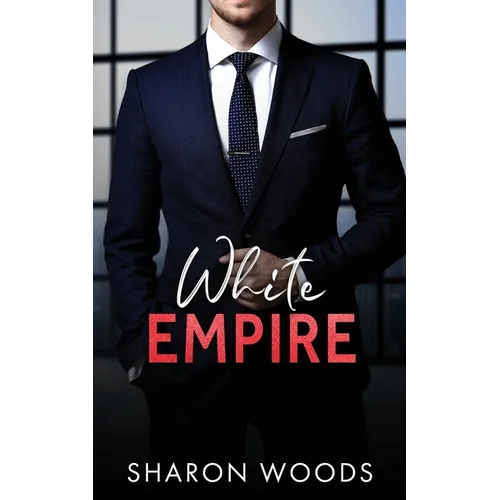 White Empire: A Billionaire Romance