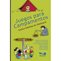 Juegos para campamentos: ¡¿Jugando nos presentamos?!