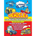 Vehicles Coloring and Activity Book for Kids ages 4-8: Cars Trucks Trains Tractors Airplanes + Mazes, Dots to Dot, Find the difference, Shadow Matchin