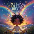 My Busy Brilliant Brain