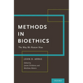 Methods in Bioethics: The Way We Reason Now