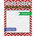 Word Search Books For Adults: 100 Word Search Puzzles For Adults - Brain-Boosting Fun Vol 10