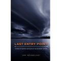 Last Entry Point: Stories of Danger and Death in the Boundary Waters