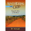 Adventuring with God: Saying Yes to Jesus and His Mission