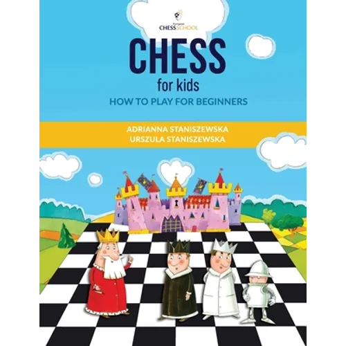 Chess For Kids: How To Play For Beginners