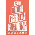 El Hombre Mas Rico de Babilonia (the Richest Man in Babylon)
