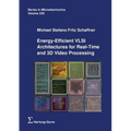 Energy-Efficient VLSI Architectures for Real-Time and 3D Video Processing