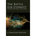 The Battle for Eternity: The War for Souls, Circa: Now