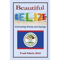 Beautiful Belize, Interesting Words and Sayings