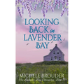 Looking Back in Lavender Bay (The Lavender Bay Chronicles Book 5)