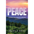 Peace Surpassing Understanding