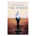 Practicing the Power: Welcoming the Gifts of the Holy Spirit in Your Life