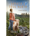 Kanata's True North: Middle Grade Fiction