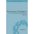 Environments of Intelligence: From natural information to artificial interaction