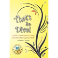 That's So Diva!: A Teen Girl's Guide to Loving Herself and Living Beautifully