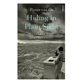 Hiding in Plain Sight: How a Jewish Girl Survived Europe's Heart of Darkness