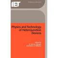 Physics and Technology of Heterojunction Devices