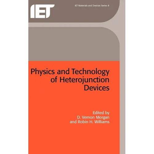 Physics and Technology of Heterojunction Devices