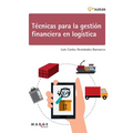 Técnicas para la gestión financiera en logística