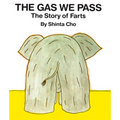 The Gas We Pass: The Story of Farts