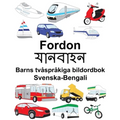 Svenska-Bengali Fordon/যানবাহন Barns tvåspråkiga bildordbok