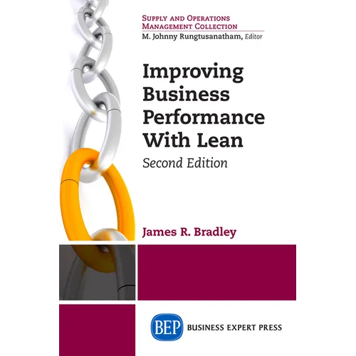Improving Business Performance With Lean, Second Edition