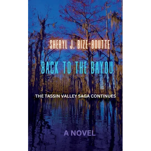 Back to the Bayou: The Tassin Valley Saga Continues