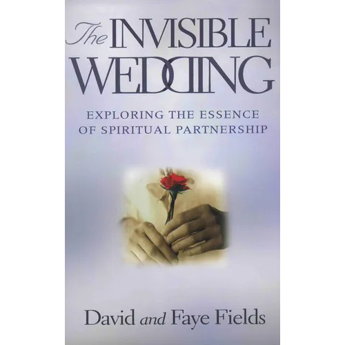 The Invisible Wedding: Exploring the Essence of Spiritual Partnership
