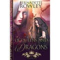 Of Queens and Dragons