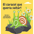 El caracol que queria saltar!