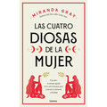 Cuatro Diosas de la Mujer, Las