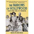 The Farrows of Hollywood: Their Dark Side of Paradise